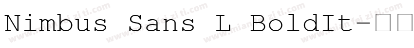Nimbus Sans L BoldIt字体转换